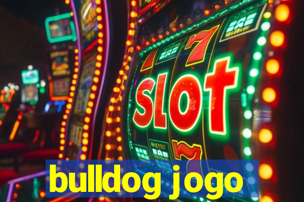 bulldog jogo