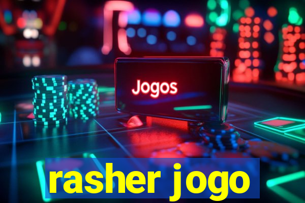 rasher jogo