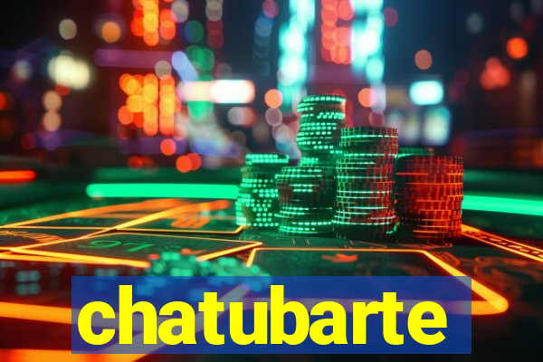 chatubarte