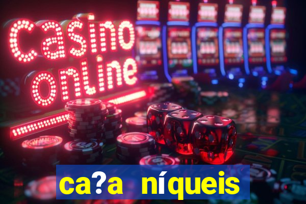 ca?a níqueis fortune slots