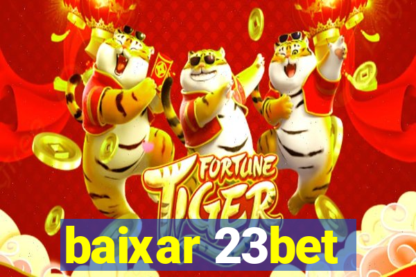 baixar 23bet