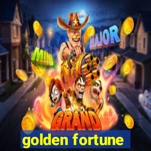 golden fortune