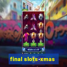 final slots-xmas