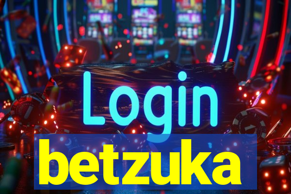 betzuka