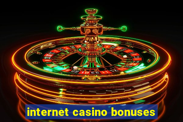 internet casino bonuses