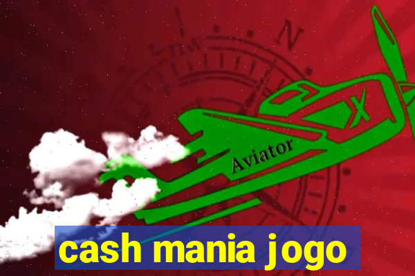 cash mania jogo