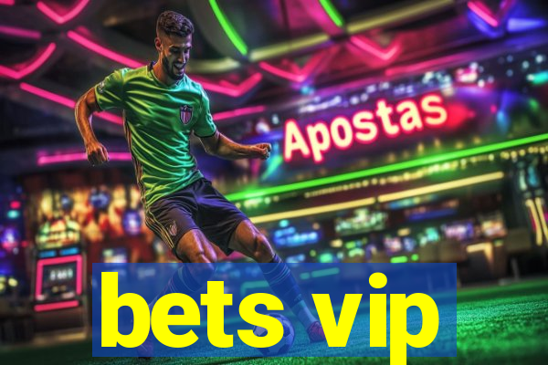 bets vip