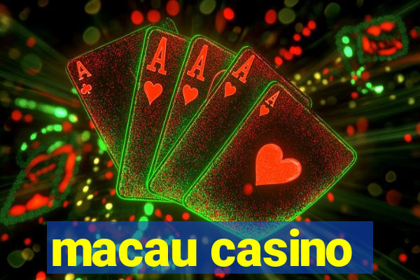 macau casino