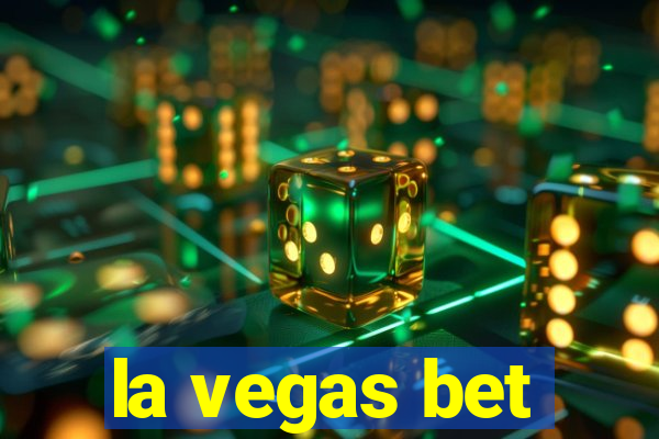 la vegas bet