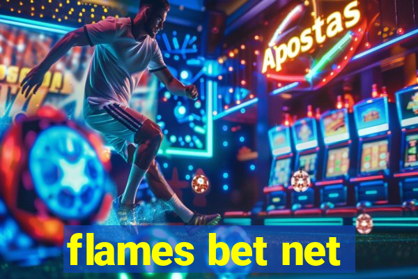 flames bet net