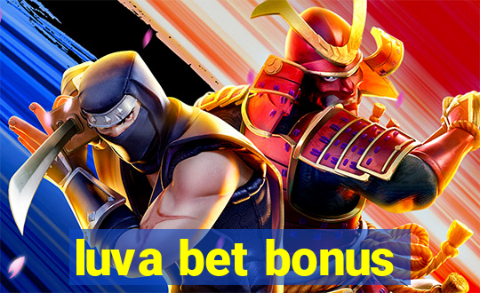 luva bet bonus