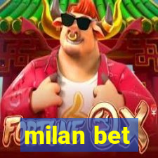 milan bet