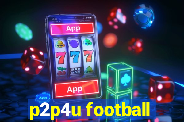 p2p4u football