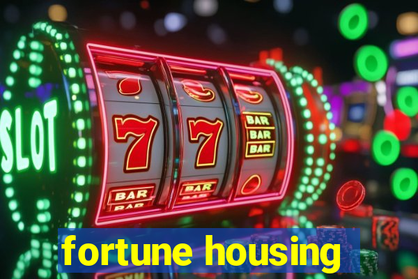 fortune housing