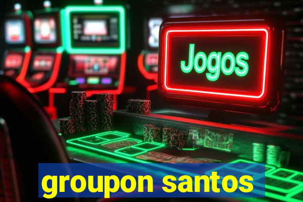 groupon santos