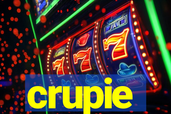 crupie