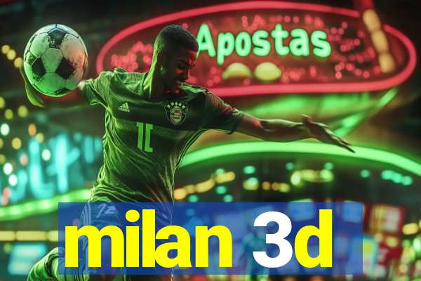 milan 3d