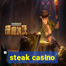 steak casino