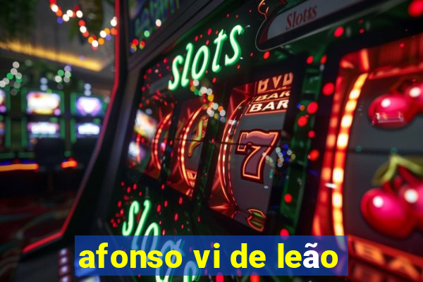 afonso vi de leão