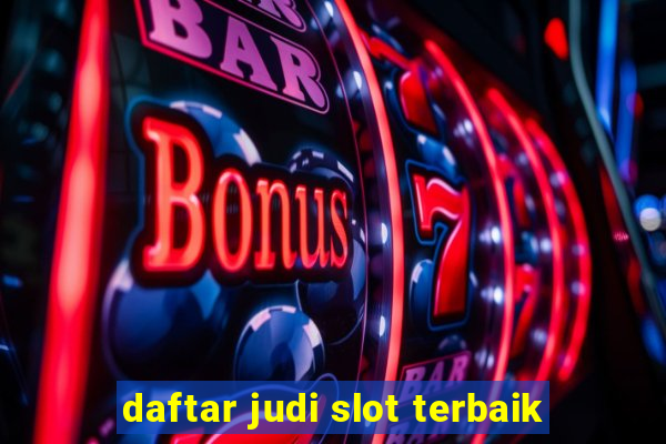 daftar judi slot terbaik