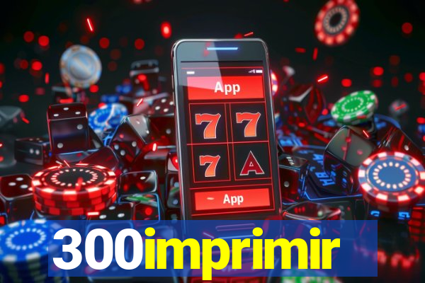 300imprimir