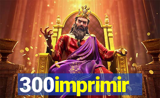 300imprimir