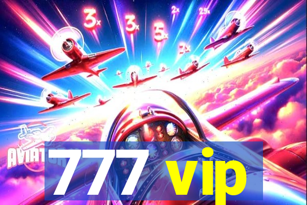 777 vip