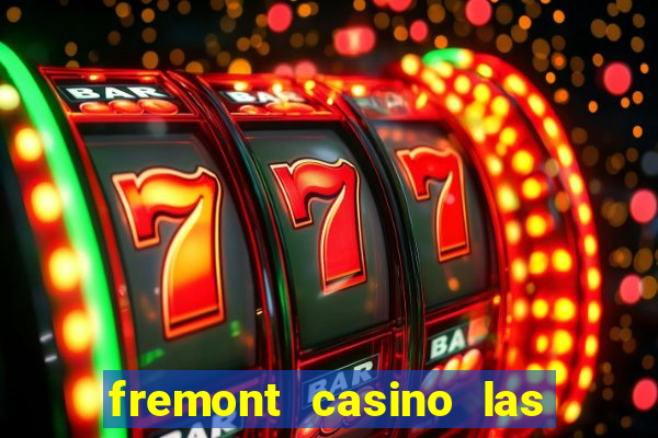 fremont casino las vegas nevada