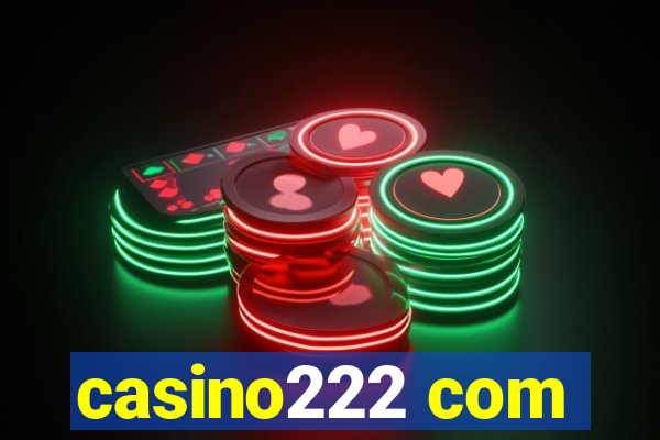 casino222 com