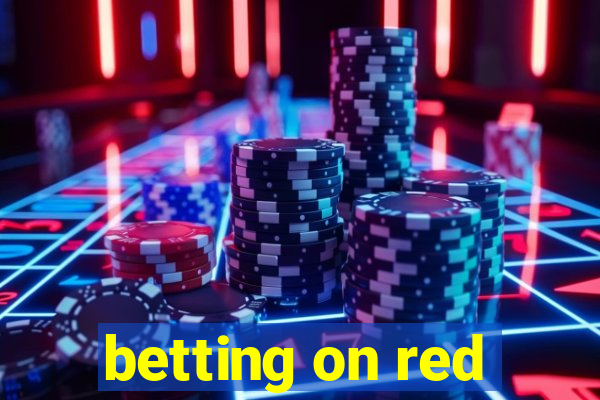 betting on red