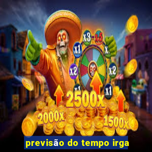 previsão do tempo irga