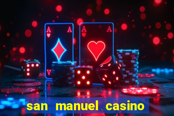 san manuel casino slot machines