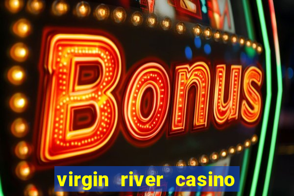 virgin river casino and hotel