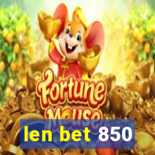 len bet 850