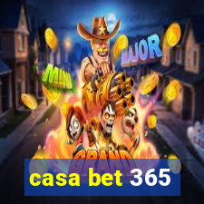 casa bet 365