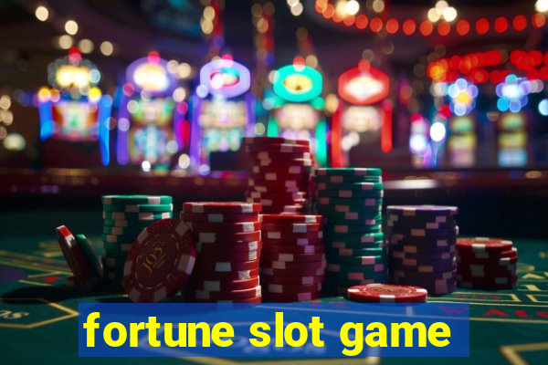 fortune slot game