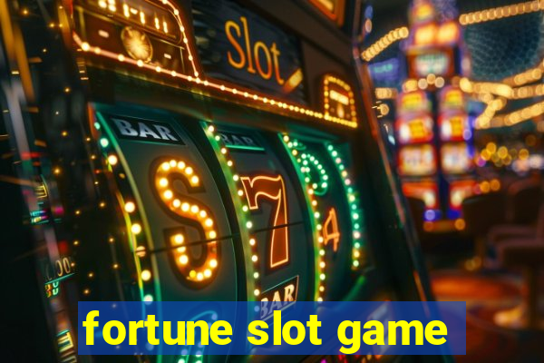 fortune slot game