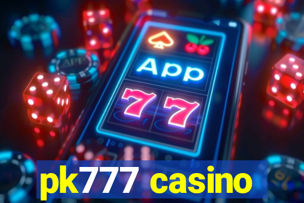 pk777 casino