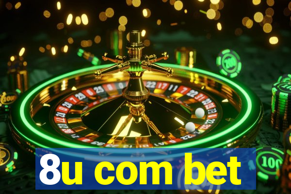 8u com bet