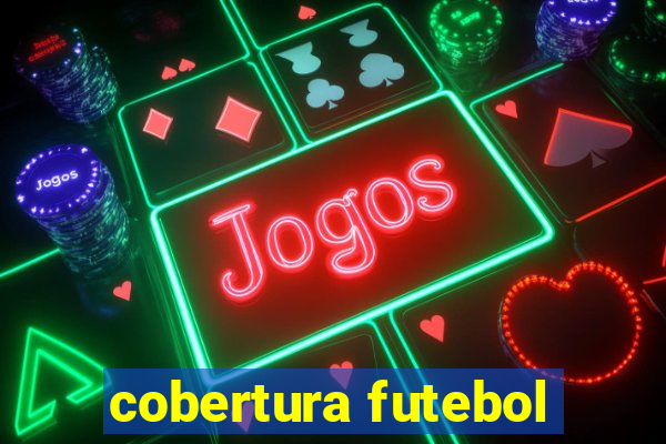 cobertura futebol