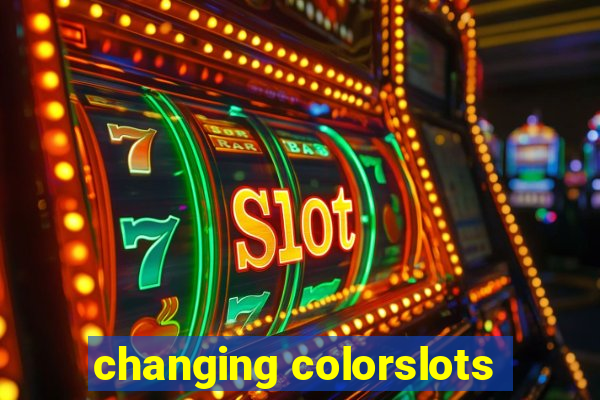 changing colorslots