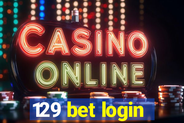 129 bet login