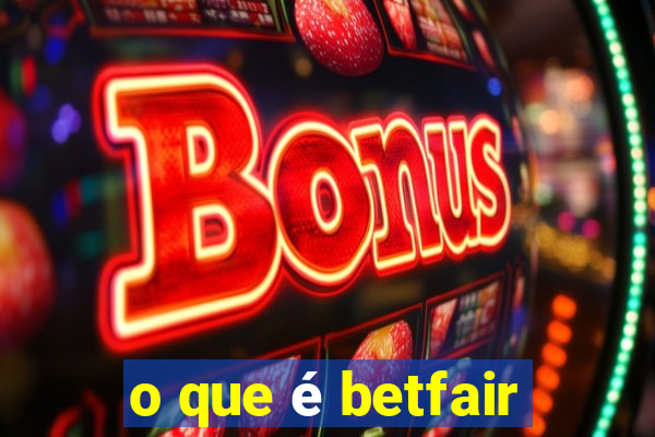 o que é betfair