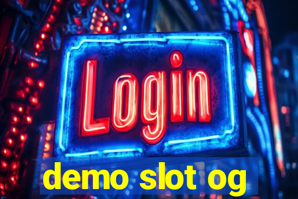 demo slot og