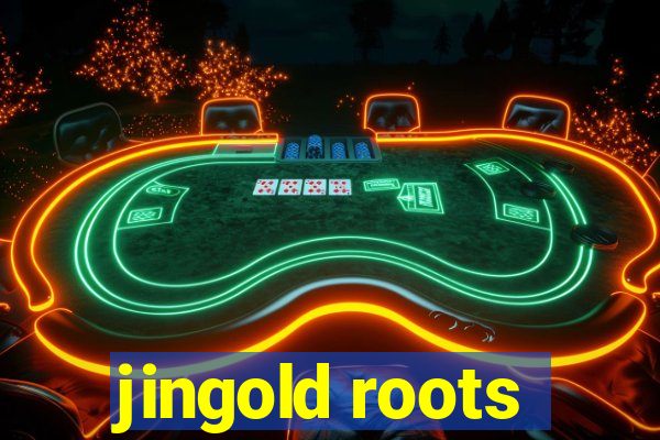 jingold roots