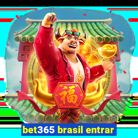 bet365 brasil entrar