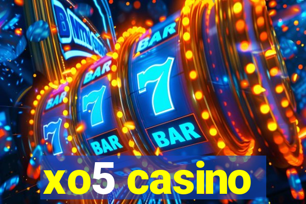 xo5 casino