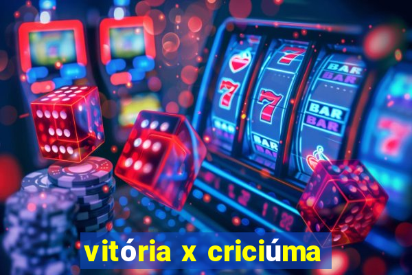 vitória x criciúma