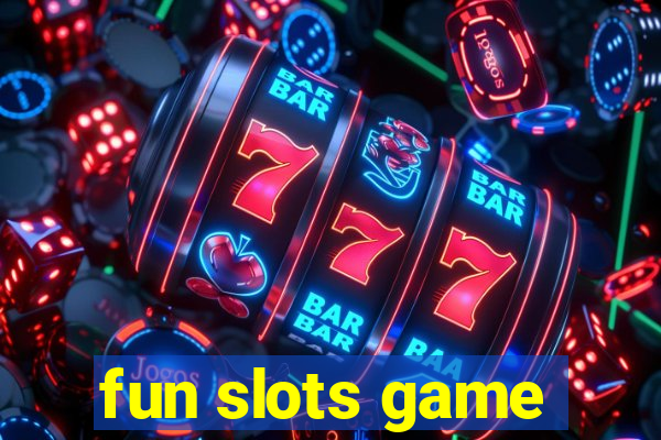 fun slots game