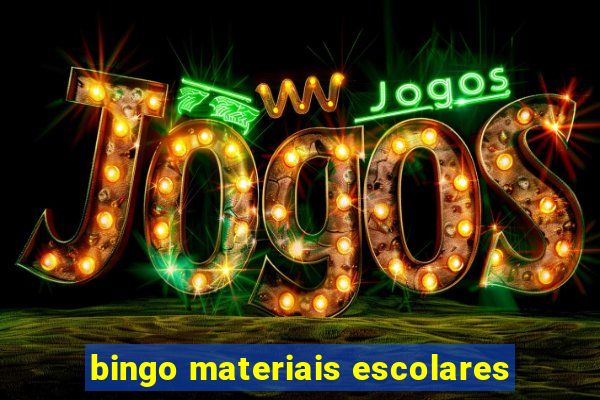 bingo materiais escolares